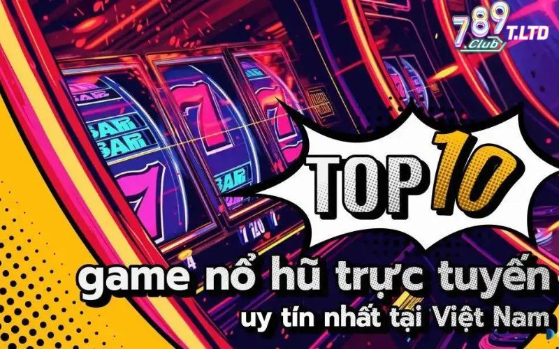 Kho game 789Club tha hồ trải nghiệm